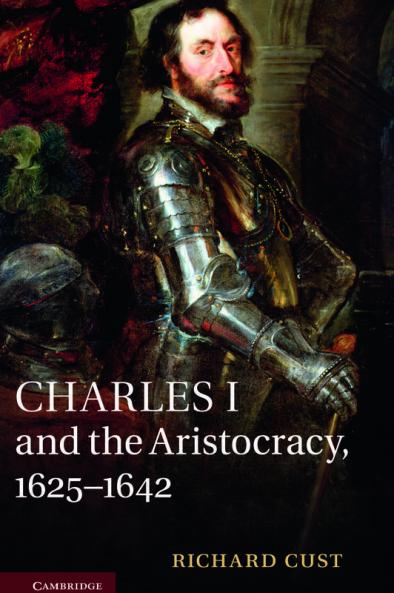 Charles I and the Aristocracy 1625 1642