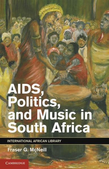 AIDS Politics and Music in South Africa