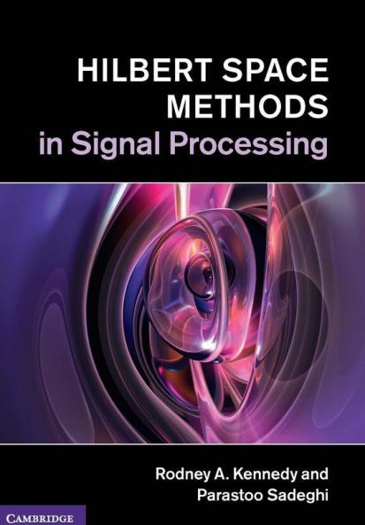 Hilbert Space Methods in Signal Processing