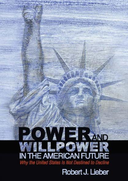 Power and Willpower in the American Future