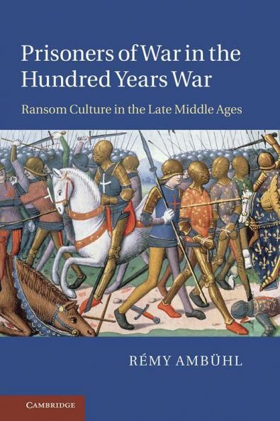 Prisoners of War in the Hundred Years War