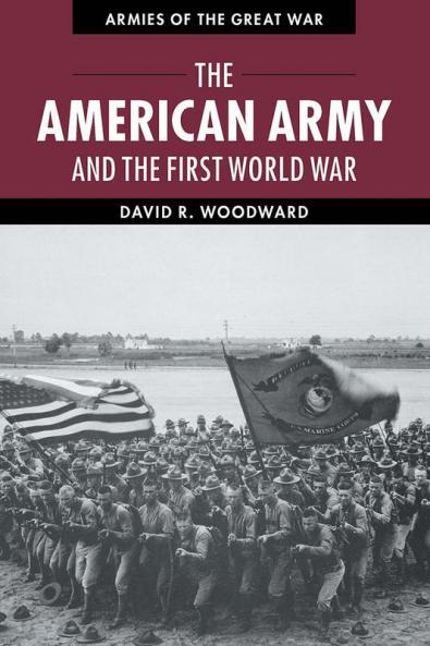 The American Army and the First World War