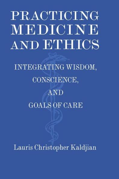 Practicing Medicine and Ethics