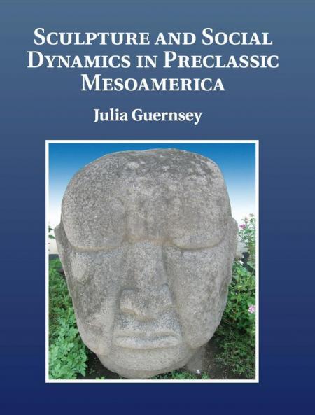 Sculpture and Social Dynamics in Preclassic Mesoamerica