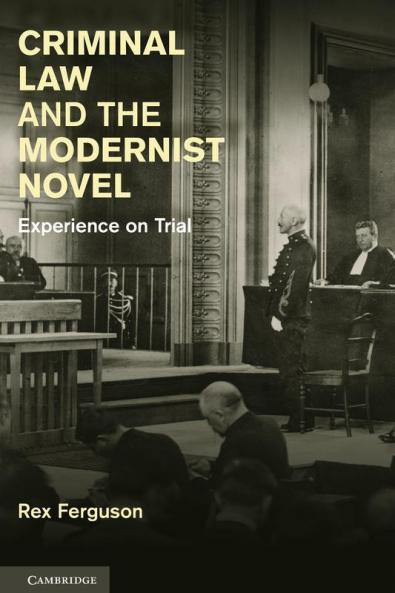 Criminal Law and the Modernist Novel