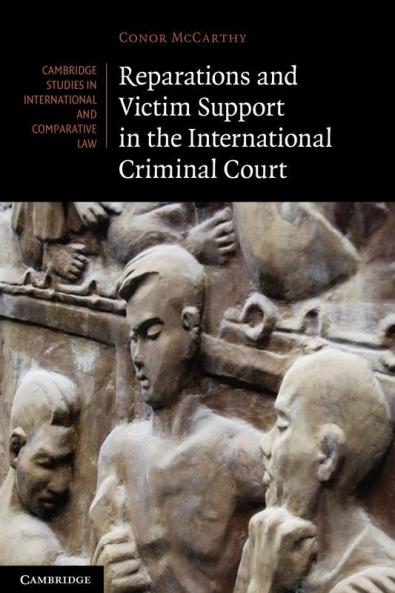 Reparations and Victim Support in the International Criminal Court