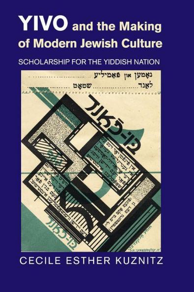 YIVO and the Making of Modern Jewish Culture