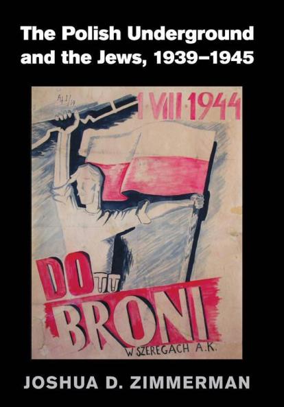 The Polish Underground and the Jews 1939-1945