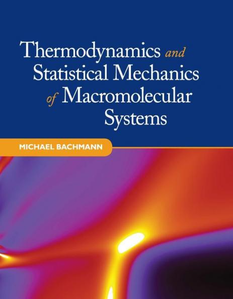 Thermodynamics and Statistical Mechanics of Macromolecular Systems