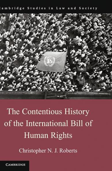 The Contentious History of the International Bill of Human             Rights