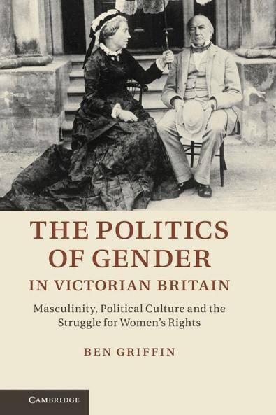 The Politics of Gender in Victorian Britain