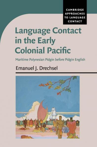Language Contact in the Early Colonial Pacific