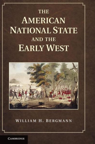 The American National State and the Early             West