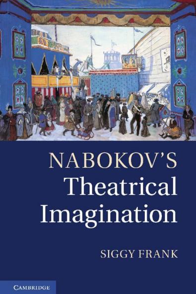 Nabokov's Theatrical Imagination