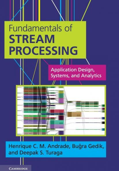 Fundamentals of Stream Processing