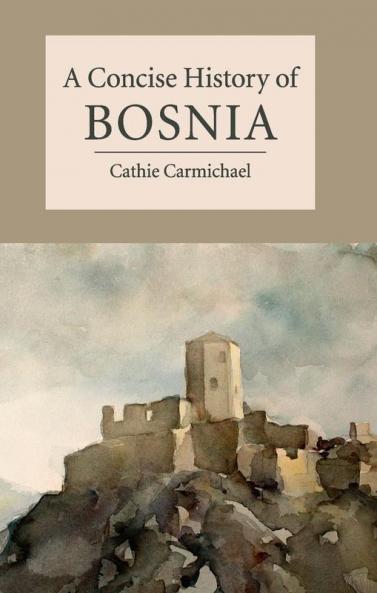 A Concise History of Bosnia
