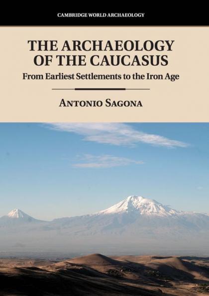 The Archaeology of the Caucasus