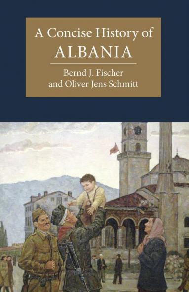A Concise History of Albania