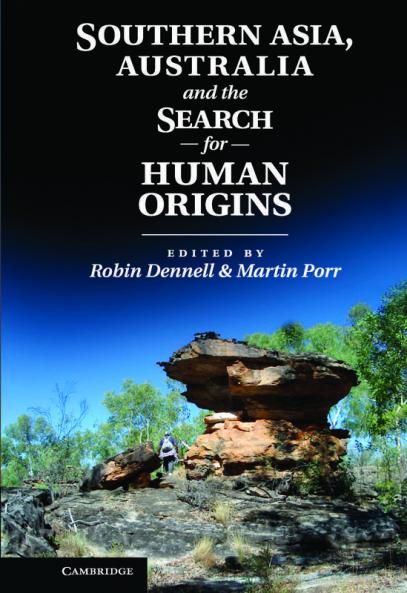 Southern Asia Australia and the Search for Human Origins
