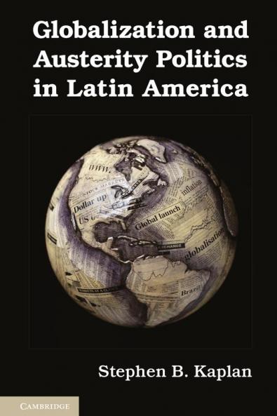 Globalization and Austerity Politics in Latin America
