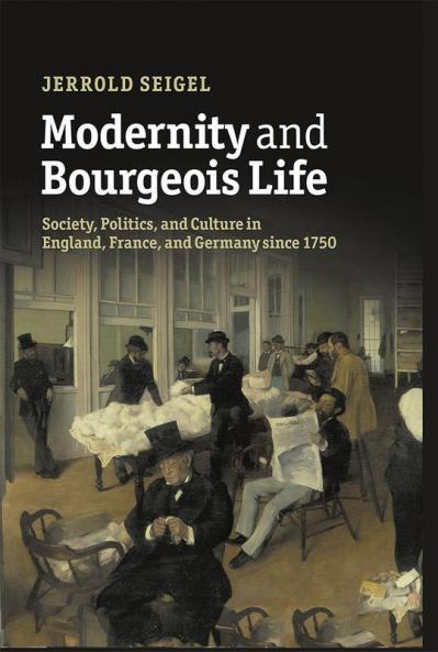 Modernity and Bourgeois Life