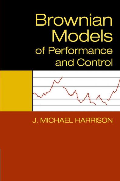 Brownian Models of Performance and Control