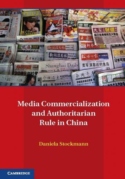 Media Commercialization and Authoritarian Rule in China
