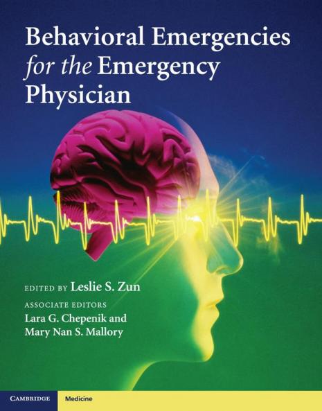 Behavioral Emergencies for the Emergency Physician