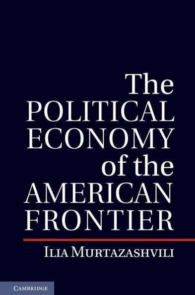 The Political Economy of the American Frontier