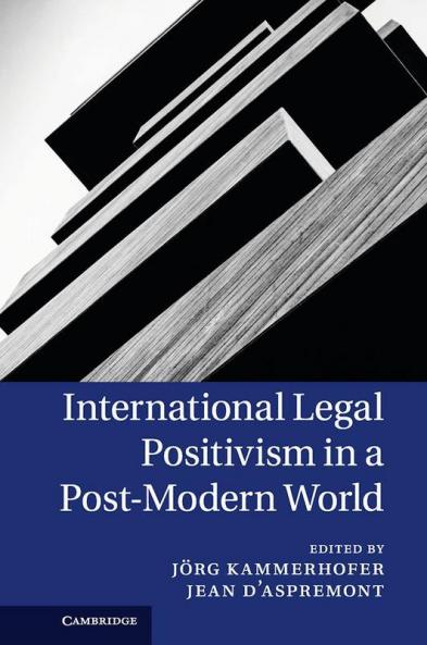International Legal Positivism in a Post-Modern World