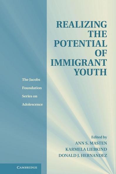 Realizing the Potential of Immigrant Youth