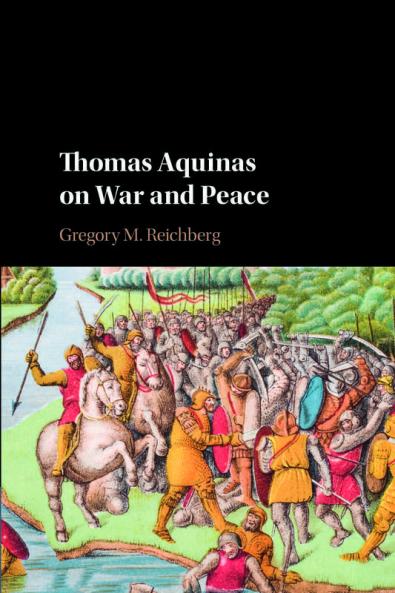 Thomas Aquinas on War and Peace