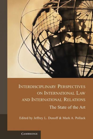 Interdisciplinary Perspectives on International Law and International Relations
