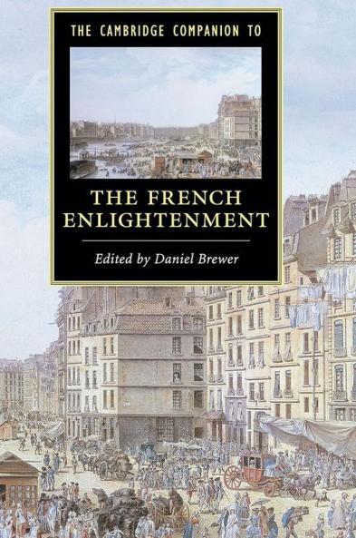 The Cambridge Companion to the French Enlightenment