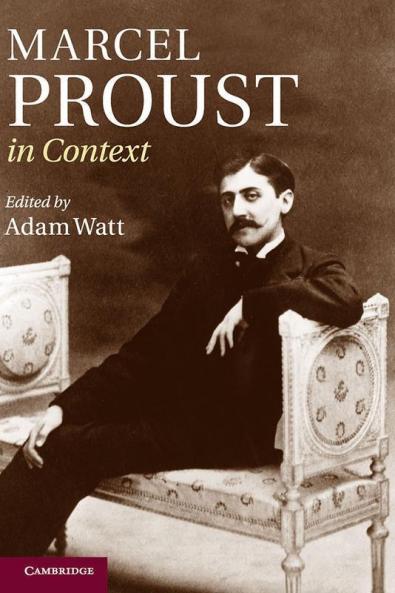 Marcel Proust in Context