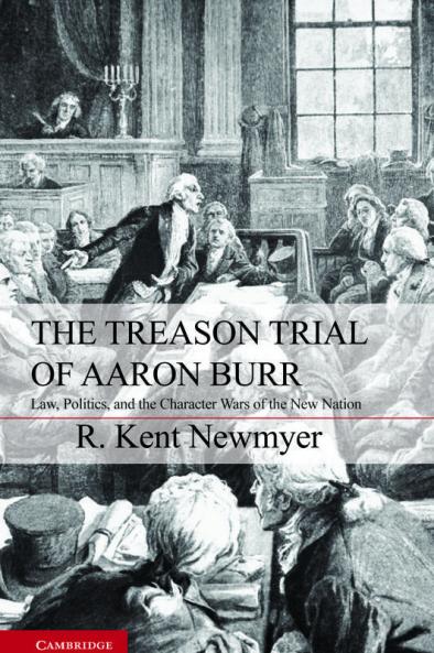 The Treason Trial of Aaron Burr