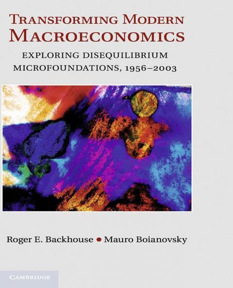 Transforming Modern Macroeconomics