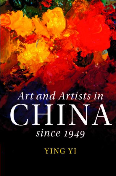 Art and Artists in China Since 1949