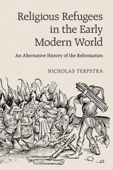 Religious Refugees in the Early Modern World