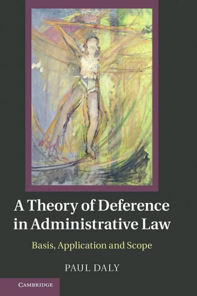 A Theory of Deference in Administrative Law