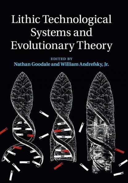 Lithic Technological Systems and Evolutionary Theory