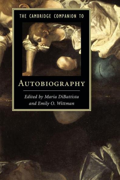 The Cambridge Companion to Autobiography