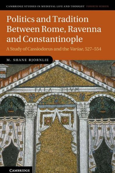 Politics and Tradition Between Rome Ravenna and Constantinople