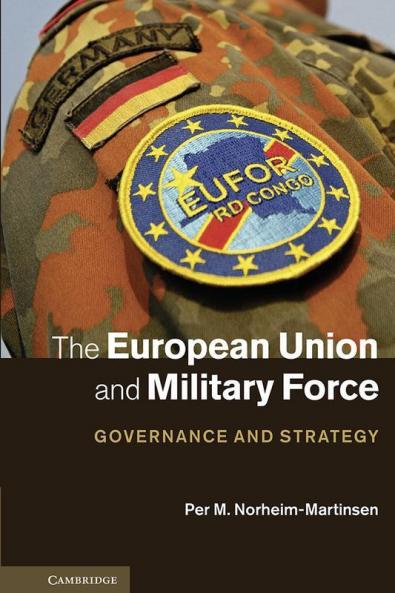 The European Union and Military Force