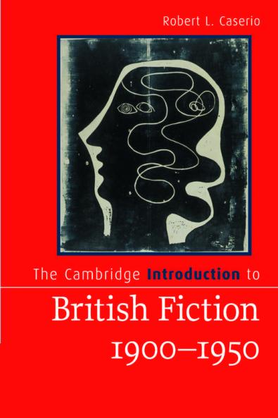 The Cambridge Introduction to British Fiction 1900-1950