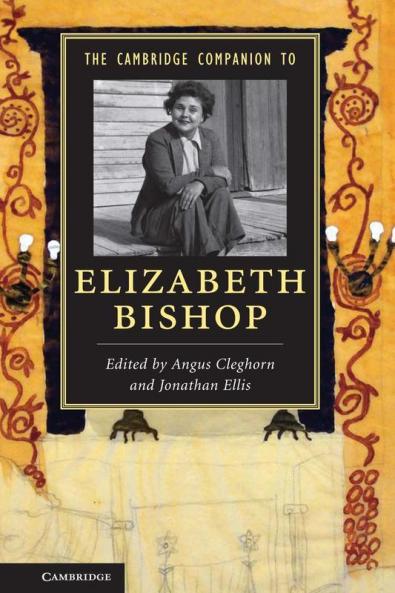 The Cambridge Companion to Elizabeth Bishop