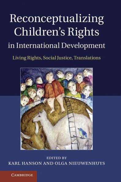 Reconceptualizing Children's Rights in International Development