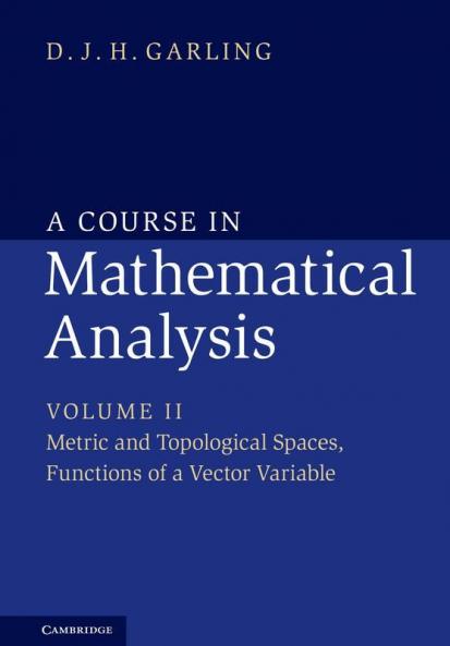 A Course in Mathematical Analysis
