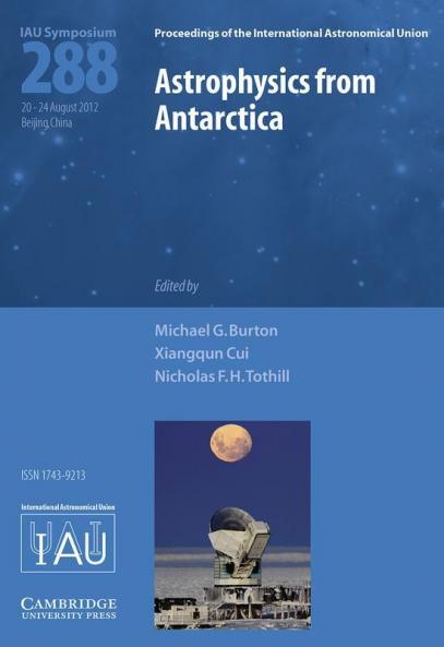 Astrophysics from Antarctica (IAU S288)