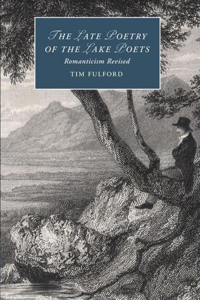 The Late Poetry of the Lake Poets